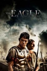 Nonton film The Eagle (2011) terbaru