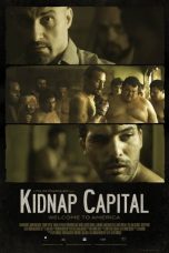 Nonton film Kidnap Capital (2016) terbaru