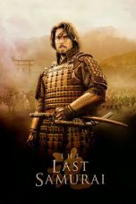 Nonton film The Last Samurai (2003) terbaru