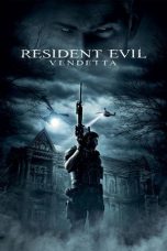 Nonton film Resident Evil: Vendetta (2017) terbaru