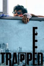 Nonton film Trapped (2016) terbaru