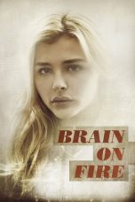 Nonton film Brain on Fire (2017) terbaru