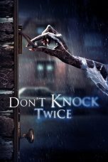 Nonton film Don’t Knock Twice (2017) terbaru