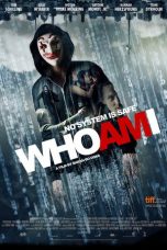 Nonton film Who Am I (2014) terbaru