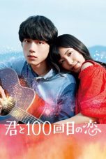 Nonton film The 100th Love with You (2017) terbaru