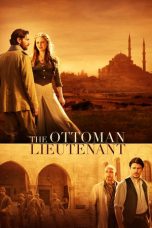 Nonton film The Ottoman Lieutenant (2017) terbaru