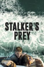 Nonton film Stalker’s Prey (2017) terbaru