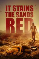 Nonton film It Stains the Sands Red (2016) terbaru