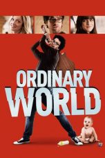 Nonton film Ordinary World (2016) terbaru