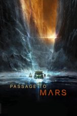 Nonton film Passage to Mars (2016) terbaru