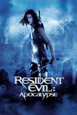 Nonton film Resident Evil: Apocalypse (2004) terbaru