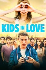 Nonton film Kids in Love (2016) terbaru