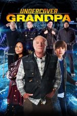 Nonton film Undercover Grandpa (2017) terbaru