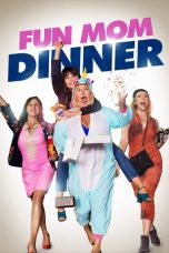 Nonton film Fun Mom Dinner (2017) terbaru