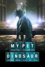 Nonton film My Pet Dinosaur (2017) terbaru