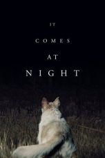 Nonton film It Comes at Night (2017) terbaru