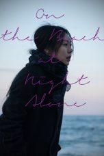 Nonton film On the Beach at Night Alone (2017) terbaru