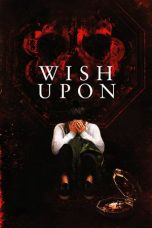 Nonton film Wish Upon (2017) terbaru