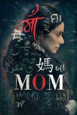 Nonton film Mom (2017) terbaru