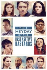 Nonton film The Heyday of the Insensitive Bastards (2017) terbaru