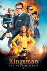 Nonton film Kingsman: The Golden Circle (2017) terbaru