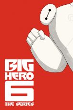 Nonton film Big Hero 6: The Series Season 1 (2017) terbaru