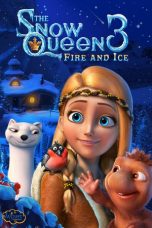 Nonton film The Snow Queen 3: Fire and Ice (2016) terbaru