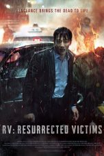 Nonton film RV: Resurrected Victims (2017) terbaru