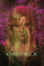 Nonton film Woodshock (2017) terbaru