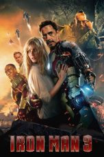 Nonton film Iron Man 3 (2013) REMASTERED terbaru