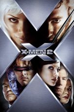 Nonton film X2 (2003) terbaru