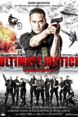 Nonton film Ultimate Justice (2017) terbaru