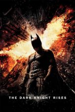 Nonton film The Dark Knight Rises (2012) terbaru