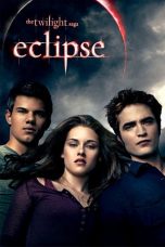 Nonton film The Twilight Saga: Eclipse (2010) terbaru