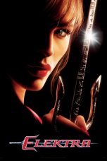 Nonton film Elektra (2005) terbaru