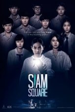 Nonton film Siam Square (2017) terbaru