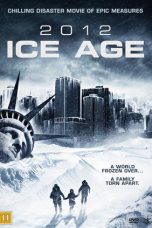 Nonton film 2012: Ice Age (2011) terbaru