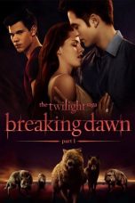 Nonton film The Twilight Saga: Breaking Dawn – Part 1 (2011) terbaru