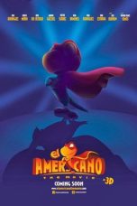 Nonton film Americano (2016) terbaru