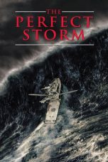 Nonton film The Perfect Storm (2000) terbaru