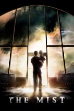 Nonton film The Mist (2007) terbaru