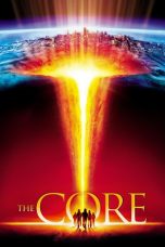 Nonton film The Core (2003) terbaru