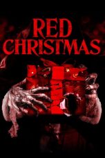 Nonton film Red Christmas (2016) terbaru