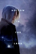 Nonton film Hollow in the Land (2017) terbaru