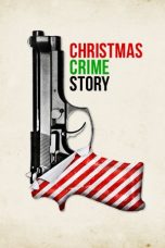 Nonton film Christmas Crime Story (2017) terbaru