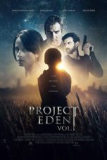 Nonton film Project Eden: Vol. I (2017) terbaru