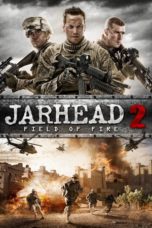 Nonton film Jarhead 2: Field of Fire (2014) terbaru