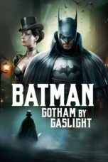 Nonton film Batman: Gotham by Gaslight (2018) terbaru