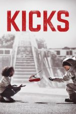 Nonton film Kicks (2016) terbaru