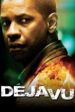 Nonton film Deja Vu (2006) terbaru